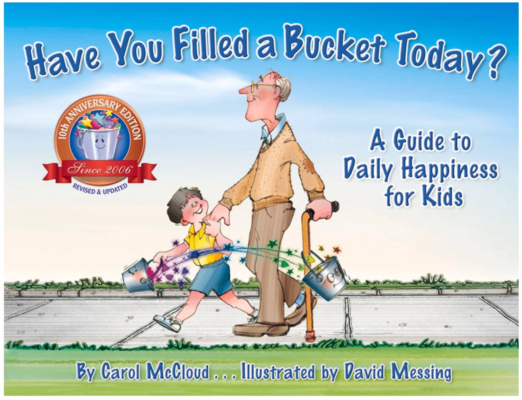 Have You Filled a Bucket Today?: A Guide to Daily Happiness for Kids (Anniversary)(Hardcover)